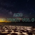 AHO - DEEP NIGHT VOL # 11