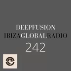 DEEPFUSION 242 (@ IBIZAGLOBALRADIO)