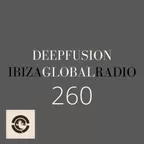 DEEPFUSION 260 (@ IBIZAGLOBALRADIO)