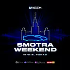 SMOTRA WEEKEND Ep.10