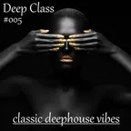 Deep Class 005
