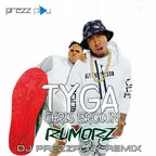 Tyga feat. Chris Brown - Rumorz (DJ Prezzplay Radio Edit)