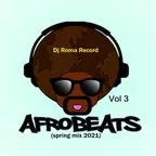 Afrobeats 3 (Spring Mix 2021)