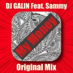 DJ GALIN feat. Sammy - My Money
