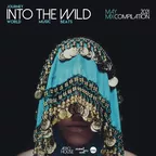 Into The Wild - Episode 008 (MAY 2021)