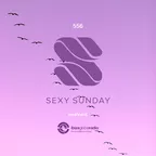 Sexy Sunday Radio Show 556 (IBIZA GLOBAL RADIO)