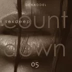 Sex & Deep [countdown#05]