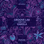 GrooveLab Cast #001