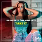 Dapa Deep feat. Amberli - Take It