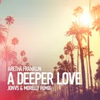 Aretha Franklin  - A Deeper Love (JONVS & MORELLY Remix)