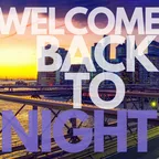 WELCOME BACK TO NIGHT 21