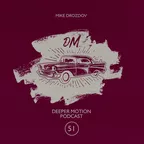 Deeper Motion Podcast #051