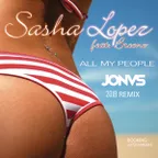 Sasha Lopez & Andrea D Ft Broono - All My People (JONVS 2018 Remix)