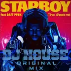 DJ HOUSE The Weeknd feat. Daft Punk — Starboy Original Mix