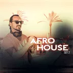 AFRO HOUSE SET 2