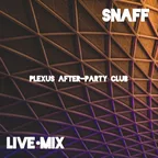 Valera SnaFF - PLEXUS After-Party CLUB/ Live Mix