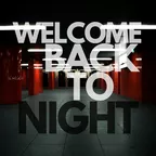 WELCOME BACK TO NIGHT 28