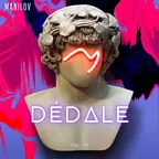 MANILOV - Dédale Vol.4 (2021)