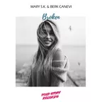 Mary S.K. & Berk Canevi - Broken