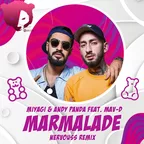 Miyagi & Andy Panda feat. Mav-d - Marmalade (Nervouss Remix Radio Edit)