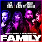 David Guetta feat. Artik & Asti & A Boogie Wit da Hoodie - Family (Vadim Adamov & Hardphol Remix)
