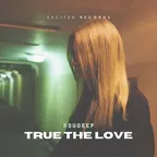 True The Love