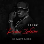 50 Cent - Disco Inferno (Dj Rauff Remix)