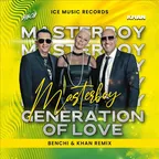 Masterboy - Generation Of Love (Benchi & Khan Radio Edit)