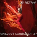 Chillout Lounge ep. 37