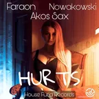 Nowakowski & Faraon & Akos Sax - Hurts