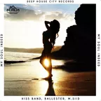 Hiss Band, Ballester, M.SIID - My Soul Indeed