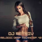 Melodic Deep Techno ep. 42