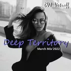 Deep Territory.March Mix'2022