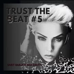 TRUST THE BEAT #5