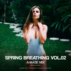 Spring Breathing Mix vol.02