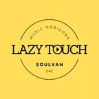 Music Horizons Lazy Touch @ MHLT 048 (April 2022)