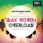 Max Roven — Overload (Original Mix)