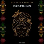 Max Oazo & Bonzana - Breathing