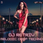 Melodic Deep Techno ep. 44
