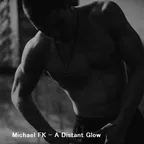 Michael FK - A Distant Glow