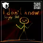 Sergey Skill  - I Don't Know