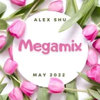 Dj Alex Shu - May Megamix 2022