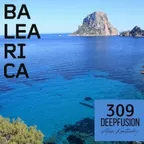 DEEPFUSION 309 (@ BALEARICAMUSIC.COM)