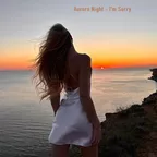 Aurora Night - I'm Sorry