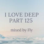 I Love Deep Part 125 (Essence Of Time)