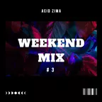 Weekend MIX # 3