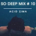 So Deep MIX # 10 (Live Set)