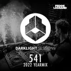 Darklight Sessions 541 (2022 YEARMIX)