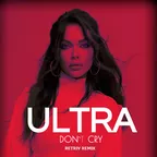 Ultra - Don't Cry (Retriv Remix)
