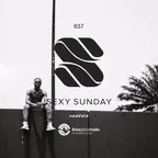 Sexy Sunday Radio Show 637 (IBIZA GLOBAL RADIO)
